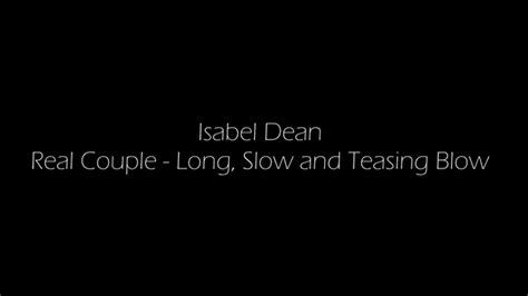 Isabel Dean Switch Bitch Real Couple Long Slow And