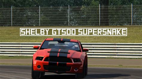 Assetto Corsa Shelby GT500 Supersnake YouTube