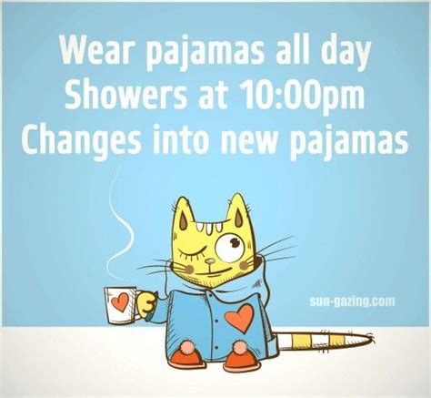 Pin By Heather Price On My Life Pajamas All Day Funny Memes Funny