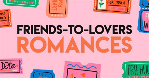 These 25 Friends To Lovers Romances Will Steal Your Heart