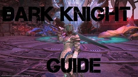 Ffxiv Dark Knight Tips And Tricks Final Fantasy Xiv