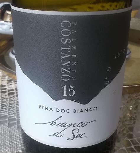 Bianco Di Sei Etna Doc 2015 Palmento Costanzo Luciano Pignataro Wine Blog