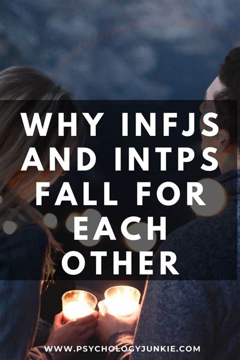 Myers Briggs And Relationships Why Infjs And Intps Fall For Each