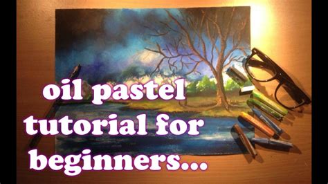 Oil Pastel Tutorial For Beginners How To Paint With Oil Pastels