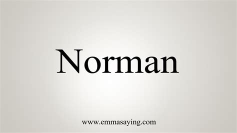 How To Say Norman Youtube