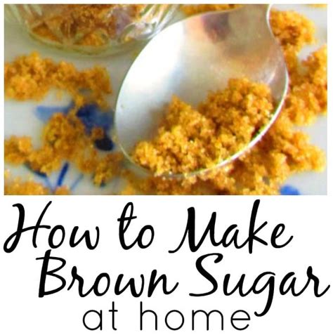 How To Make Brown Sugar At Home