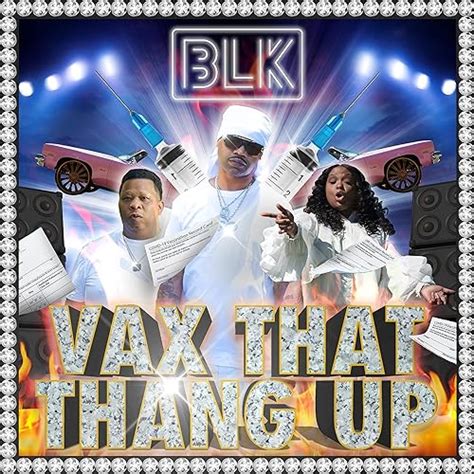 Blk Presents Vax That Thang Up Feat Mannie Fresh Juvenile And Mia X