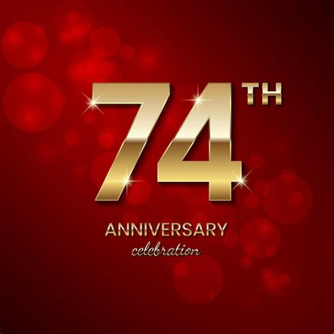 Premium Vector 74th Anniversary Logo Golden Number With Sparkling