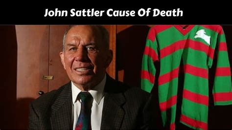 john sattler cause of death