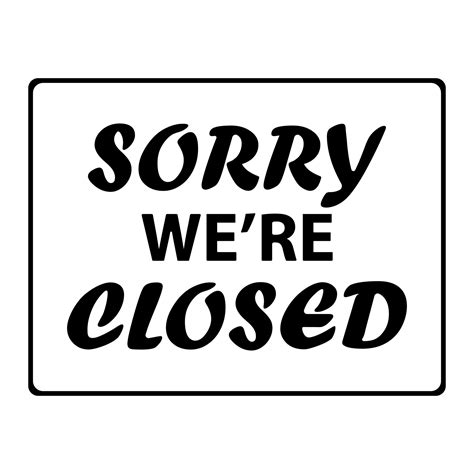 Sorry Were Closed Hand Drawn Lettering Vector Illustration Isolated On