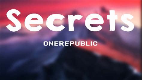 Onerepublic Secrets Lyrics Youtube