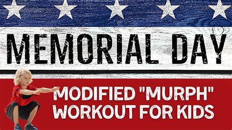 Modified Murph Memorial Day Workout For Kids Pushups Squats