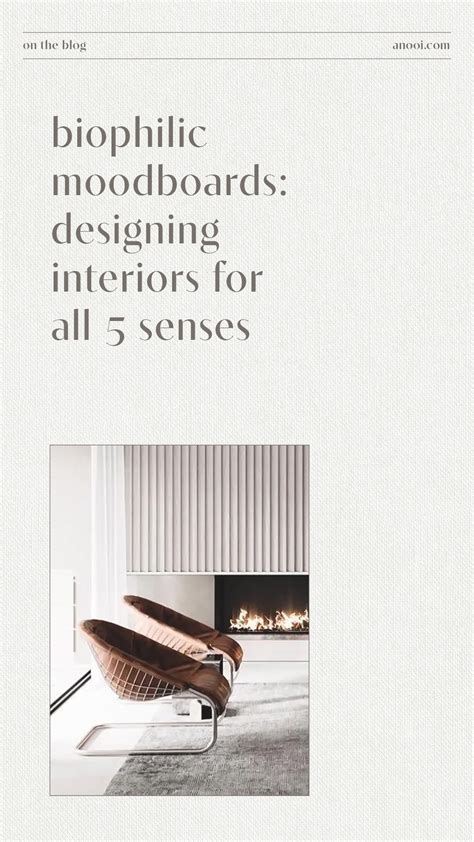 Biophilic Moodboards Designing Interiors For All 5 Senses · Anooi