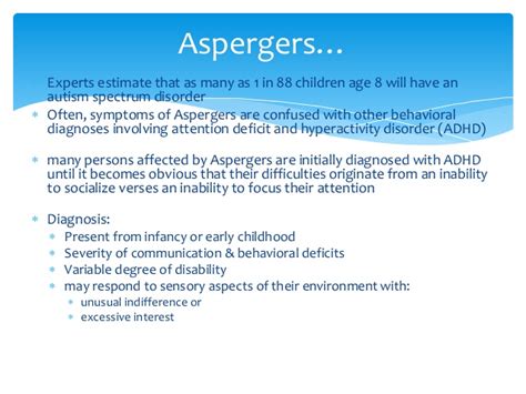 Asperger syndrome (also called asperger disorder) is a relatively new category of since as itself shows a range or spectrum of symptom severity, many less impaired. Adult Asperger'S Disorder - Streaming Squirt