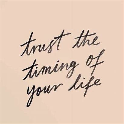 Quotes Trust Timing Inspirational