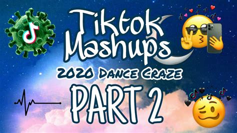 Tiktok Mashup 2020 Dance Craze Part 2 Youtube
