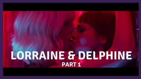 lorraine and delphine part 1 atomic blonde movie with deleted scene lesbian interest [eng port