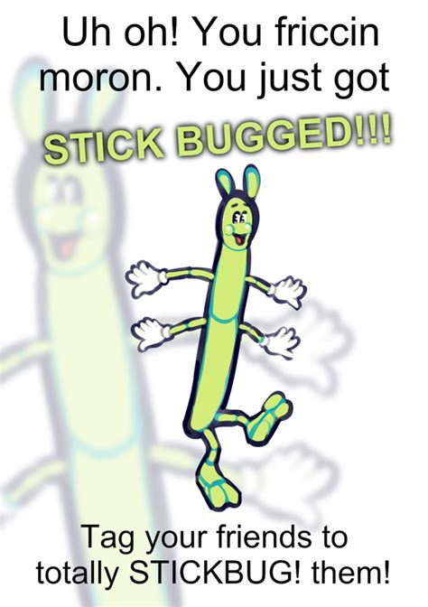 Stick By Pankendev Get Stick Bugged Lol Know Your Meme