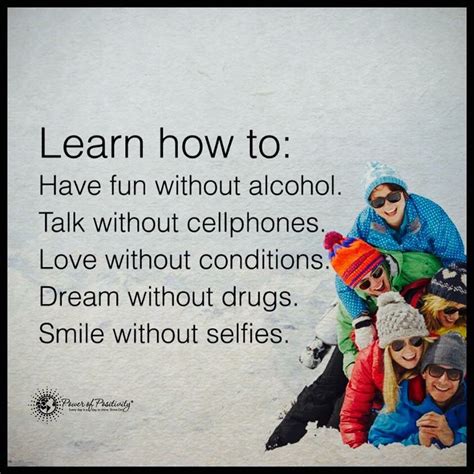 Learn How To Have Fun Without Alcohol Talk Without Cell Phones Love
