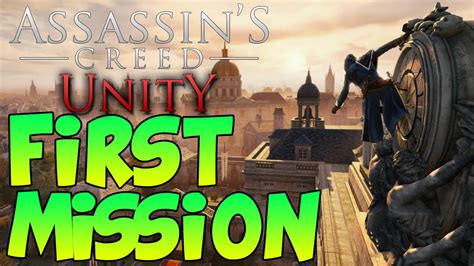 Assassins Creed Unity First Mission First Mission Gameplay Opening