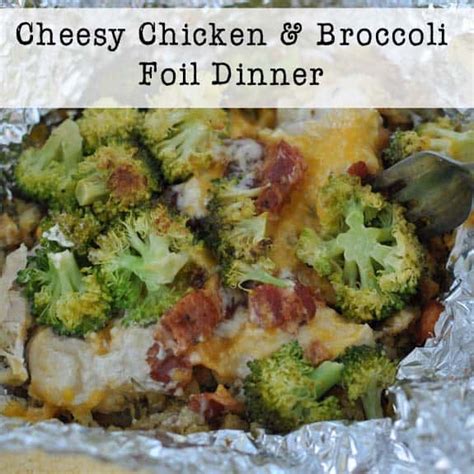 1 tablespoon extra virgin olive oil. Cheesy Chicken and Broccoli Foil Dinner