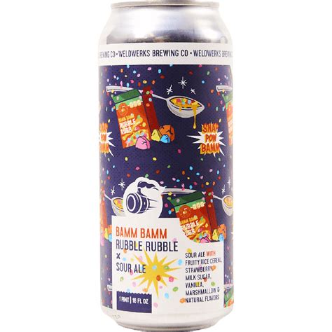 Bamm Bamm Rubble Rubble Weldwerks Brewing Co Buy Craft Beer Online Half Time Beverage