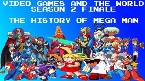 Video Games And The World Season 2 Finale The History Of Mega Man