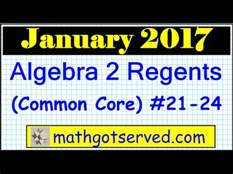The compensatory option may not be used to compensate the english language arts or math regents exams, but the student may use the english language arts and math regents to compensate another regents exam scored as long as they scored 65 or higher. January 2017 Algebra 2 # 21 to 25 NYS Regents Exam Common ...