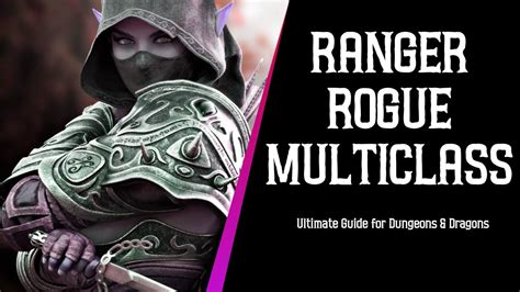 Ranger Rogue Multiclass Ultimate Guide for Dungeons and Dragons DND e Tips Lyssna här