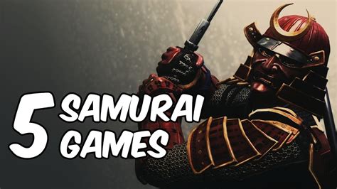 5 Samurai Games Every Gamer Should Check Out Youtube
