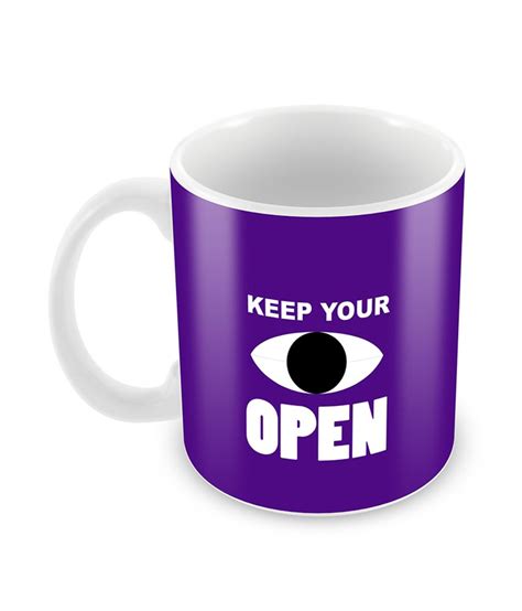 Merchbay Keep Your Eyes Open Mug Buy Online At Best Price In India Snapdeal