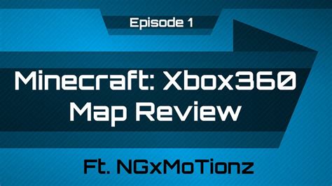 Minecraft Xbox 360 Map Reviews Ft Ngxmotionz Ep 1 Youtube