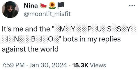 It S Me And The M Y P U S S Y I N B I O Bots In My Replies Against The World My Pussy In