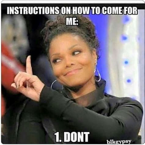 Dont Come For Me Unless I Send For You Janetjackson ♡ Quotes 4 You Pinterest Do
