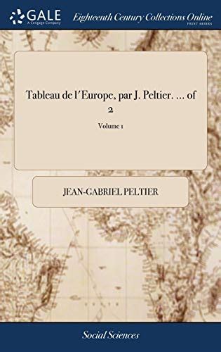 Tableau De Leurope Par J Peltier Of 2 Volume 1 By Jean Gabriel
