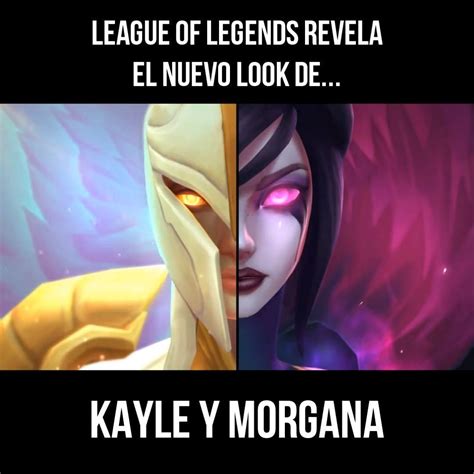 Las Nuevas Kayle Y Morgana El Día De Hoy League Of Legends Nos