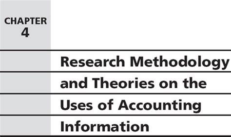 Chapter 4 Research Methodology And Theories On The Uses Of Accounting Information Financial