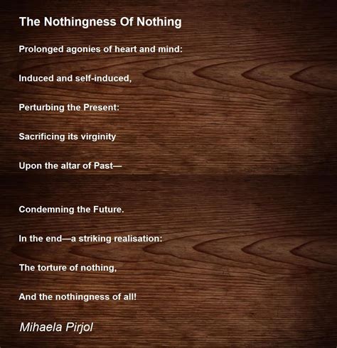 The Nothingness Of Nothing The Nothingness Of Nothing Poem By Mihaela