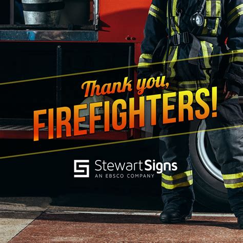 Thank You To The Firefighters Who Put Their Lives On The Line Every Day