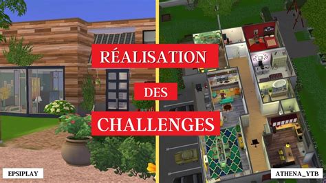 Challenges Sims 4 Visite Des Maisons Réaliser Pour Epsiplay Et Athenaytb Youtube