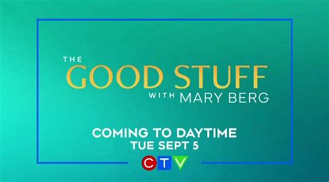 What To Expect From The Good Stuff With Mary Berg Ctv News