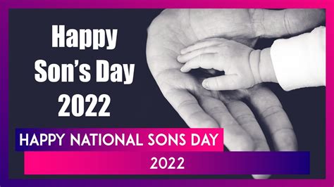 National Sons Day 2022 Wishes Quotes Whatsapp Messages Images