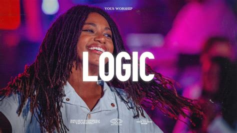 Logic — Vous Worship Live At Revival Worship Night Youtube