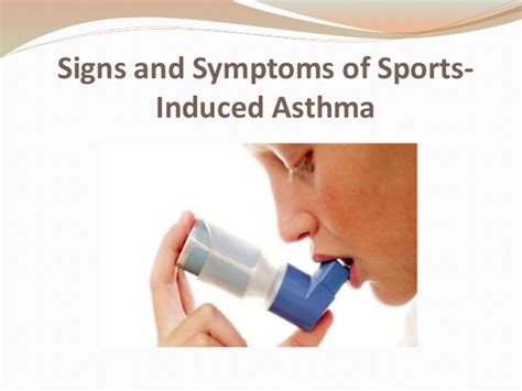 In fact, regular exercise will improve your overall health and people with asthma should be able to participate in almost any sport or exercise. Signs and Symptoms of Sports-Induced Asthma
