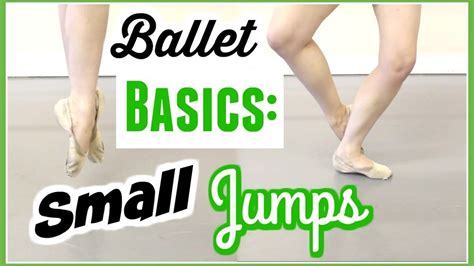 Ballet Basics Small Jumps Kathryn Morgan Youtube Ballet Basics