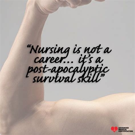 Sometimes it's hard to start, but once it gets going, once you reach. "Nursing is not a career... it's a post-apocalyptic ...