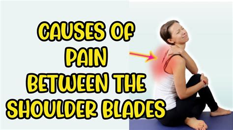 Upper Back Pain Between Shoulder Blades Causes Of Pain Between The