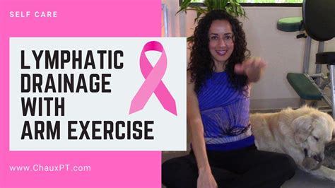 Arm Exercises To Improve Lymphatic Drainage Breast Cancer Youtube