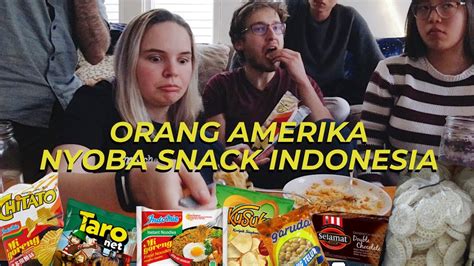 Reaksi Temen Bule Pertama Kali Nyobain Snack Indonesia 😂 Youtube