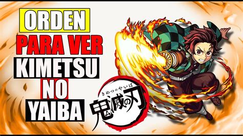 Síntesis De 15 Artículos Como Ver Kimetsu No Yaiba En Orden